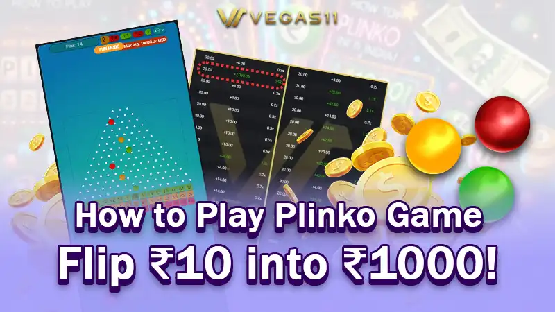 How to Play Plinko Game in India – Flip ₹10 into ₹1000!