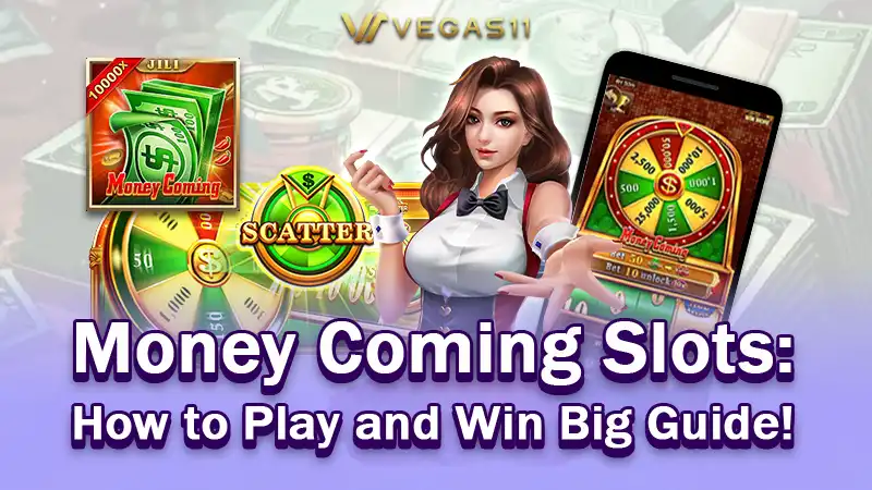 Money Coming Slots: How to Play and Win Big Guide!