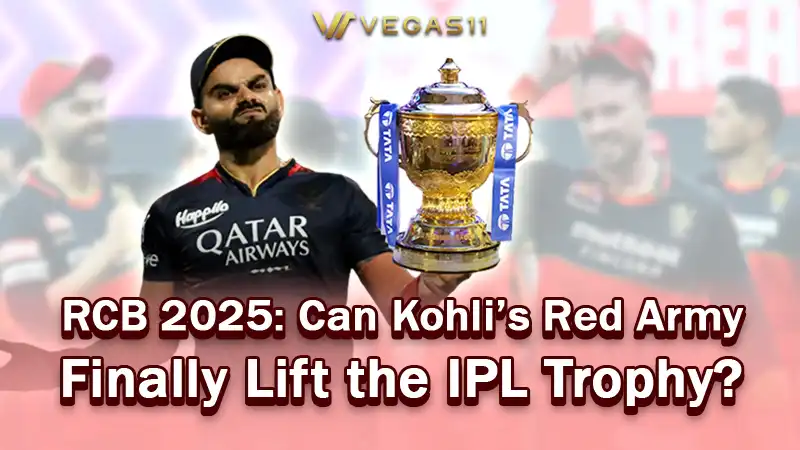 RCB 2025: Can Kohli’s Red Army Finally Lift the IPL Trophy?
