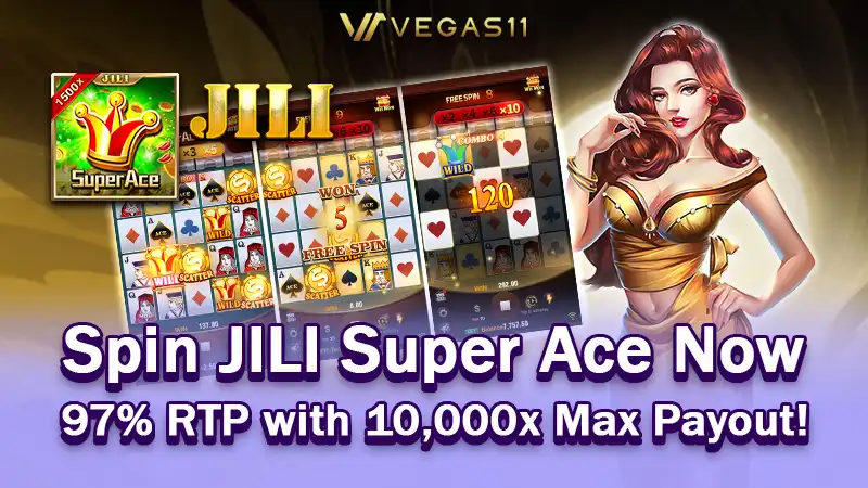 Spin JILI Super Ace Now – 97% RTP with 10,000x Max Payout!