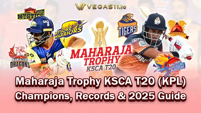 Maharaja Trophy KSCA T20 (KPL): Champions, Records & 2025 Guide