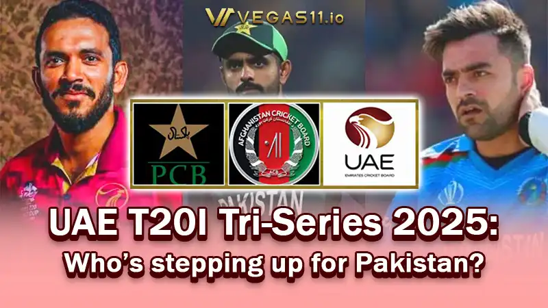 UAE T20I Tri-Series 2025: Who’s stepping up for Pakistan?