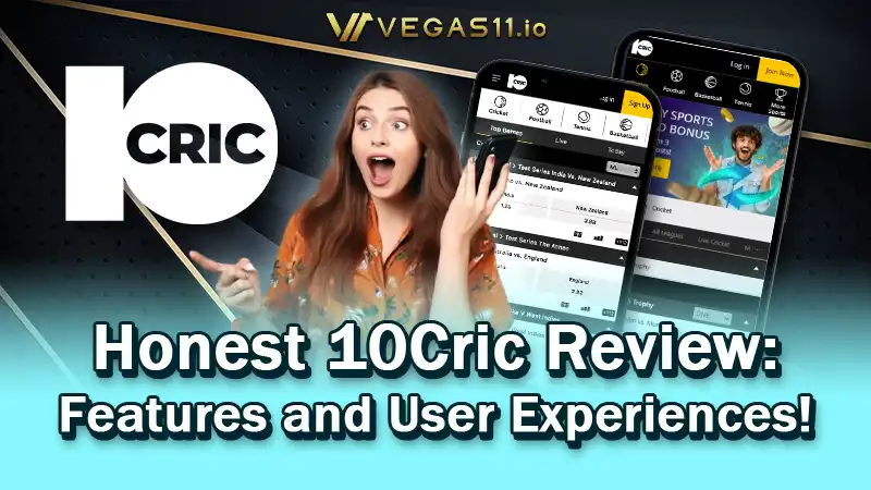 Honest 10Cric Review | Features and User Experiences!