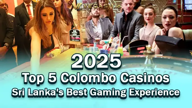 Top 5 Colombo Casinos 2025: Sri Lanka's Best Gaming Experience