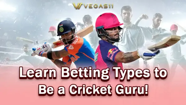 Get to Know Betting Types to Be a Cricket Guru!