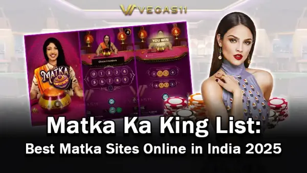Matka Ka King List: Best Matka Sites Online in India 2025
