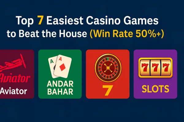Top 7 Easiest Casino Games to Beat the House (Win Rate 50%+)
