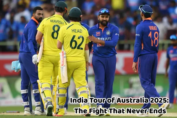 India Tour of Australia 2025: The Fight That Never Ends