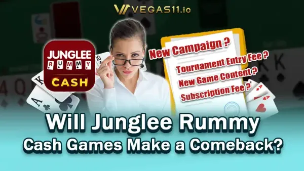 Will Junglee Rummy Cash Games Make a Comeback?