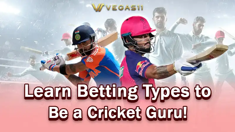 Get to Know Betting Types to Be a Cricket Guru!