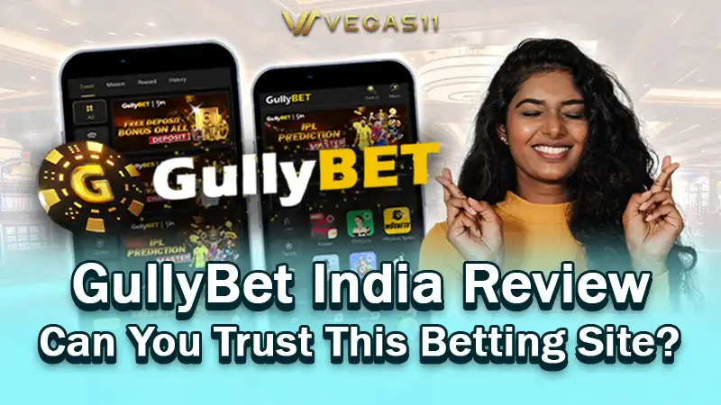 GullyBet India Review – Can You Trust This Betting Site?