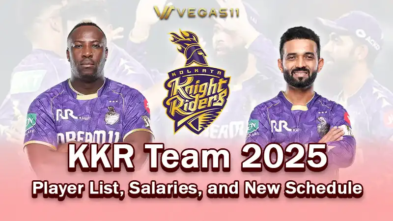 KKR Team 2025 Player List, Salaries, and New Schedule