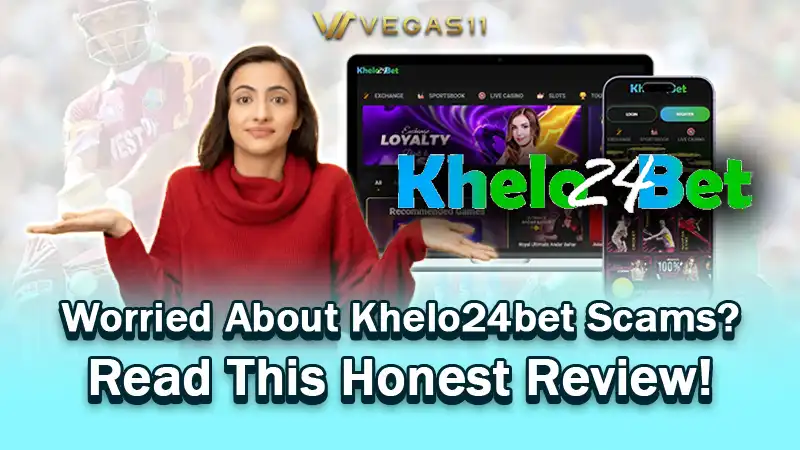 Worried About Khelo24bet Scams? Read This Honest Review!