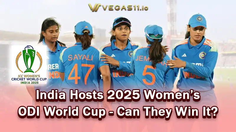 India Hosts 2025 Women’s ODI World Cup – Can They Win It?