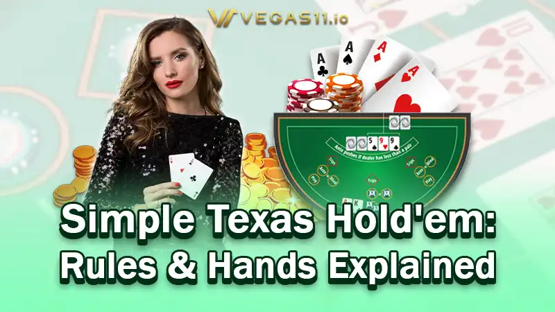 Simple Texas Hold'em: Rules & Hands Explained – No Bakwaa!