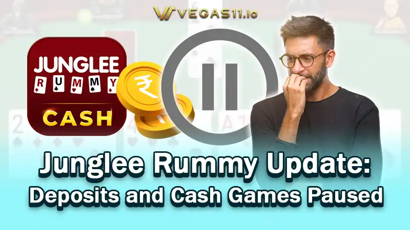 Junglee Rummy Update: Deposits and Cash Games Paused