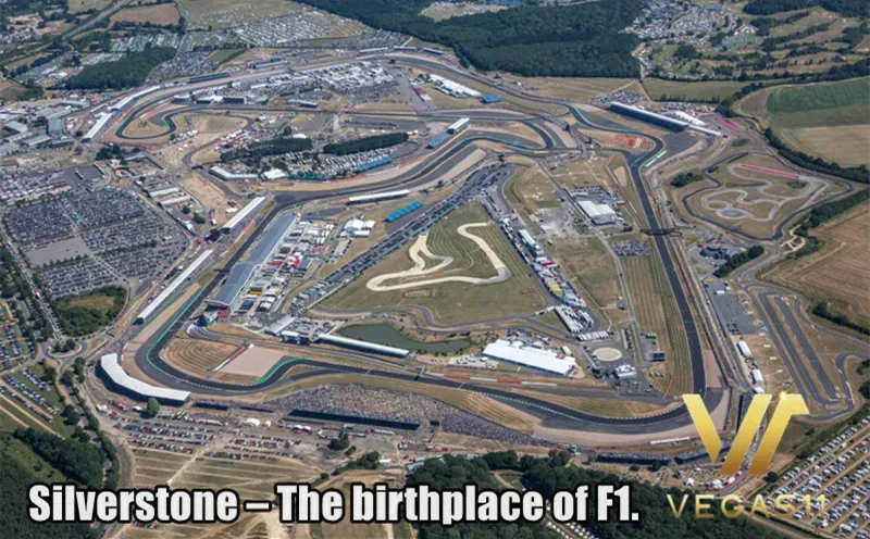 Silverstone – The birthplace of F1.