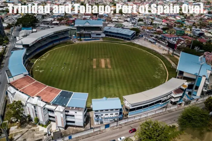 Trinidad and Tobago: Port of Spain Oval.