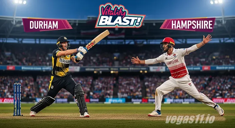 T20 Blast Durham vs Hampshire