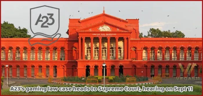High Court building in Karnataka. A23’s Supreme Court case hearing on September 11 against the 2025 Online Gaming Promotion and Regulation Act.